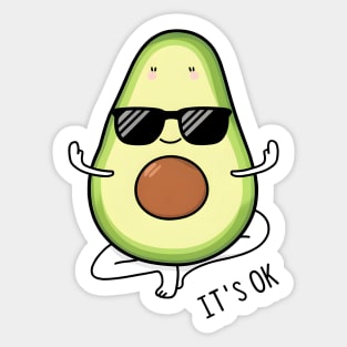 funny avocado wears glasses and says it's ok Sticker